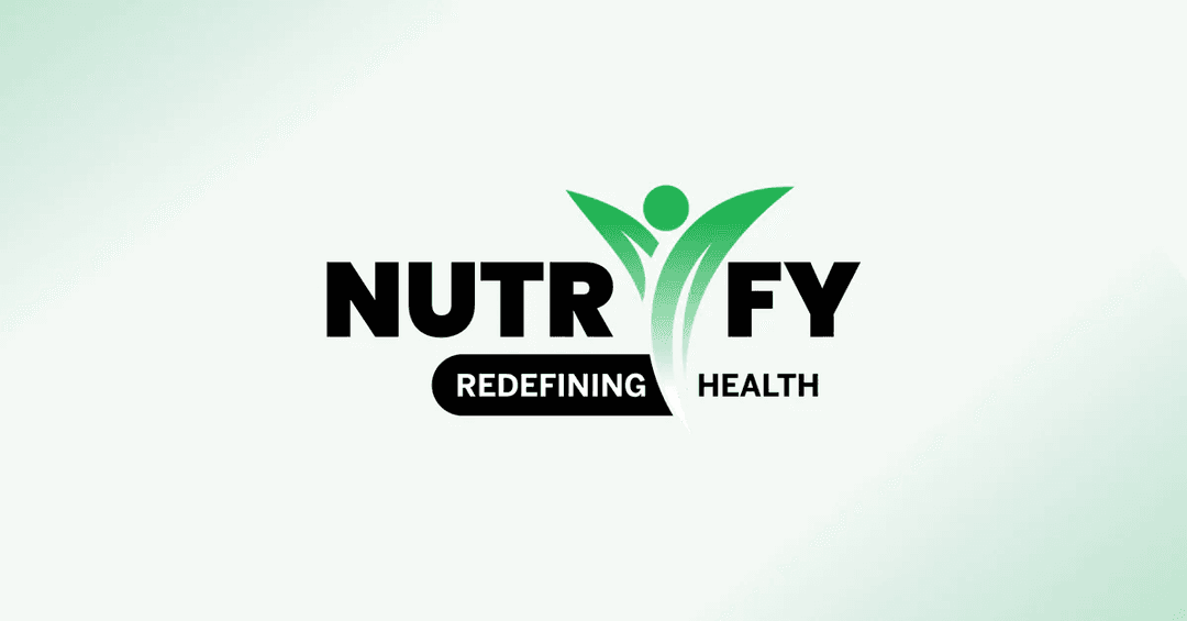 Turning Nutrify Into a Trusted Part of Everyday Wellness